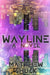 Wayline: A Science Fiction Novel by Matthew Shuck