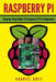 Raspberry Pi: Step-By-Step Guide to Raspberry Pi for Beginners by Gabriel Grey