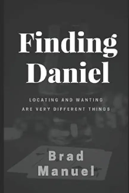 Finding Daniel by Brad Manuel