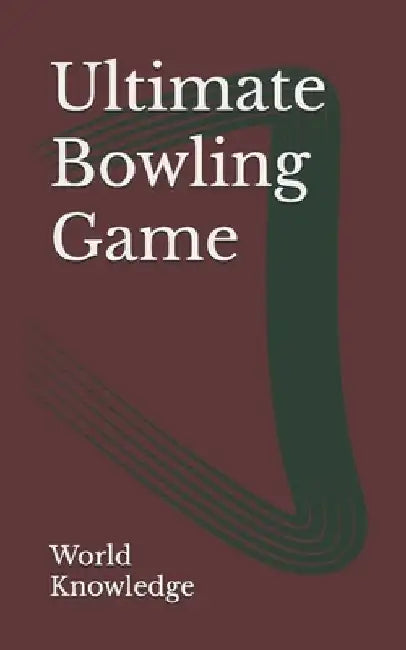 Ultimate Bowling Game by World Knowledge