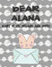 Dear Alana, Diary of My Dreams and Hopes: A Girl's Thoughts by Hope Faith