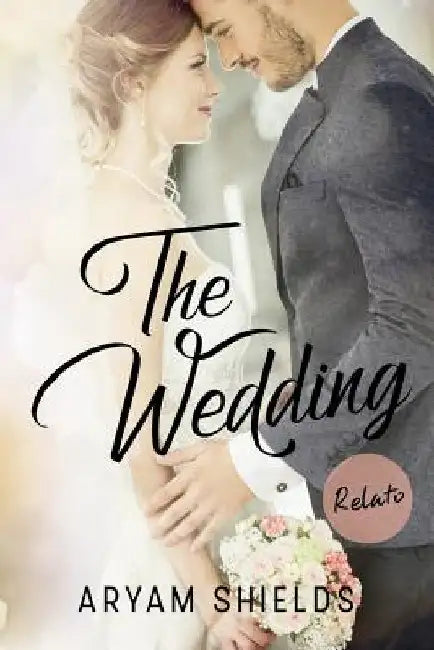 The Wedding: Relato- Crossover (Enséñame /Contrato) by Shields, Aryam
