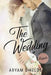 The Wedding: Relato- Crossover (Enséñame /Contrato) by Shields, Aryam
