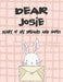 Dear Josie, Diary of My Dreams and Hopes: A Girl's Thoughts by Hope Faith