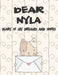 Dear Nyla, Diary of My Dreams and Hopes: A Girl's Thoughts by Hope Faith