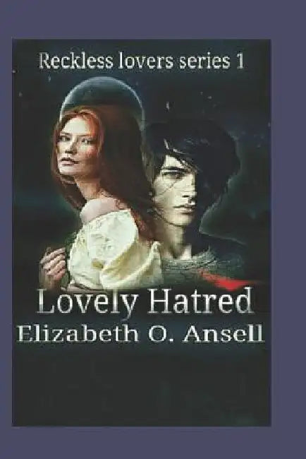 Lovely Hatred: The Moon Witch by Elizabeth Ansell