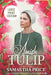 Amish Tulip LARGE PRINT: Amish Romance by Samantha Price