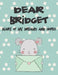 Dear Bridget, Diary of My Dreams and Hopes: A Girl's Thoughts by Hope Faith
