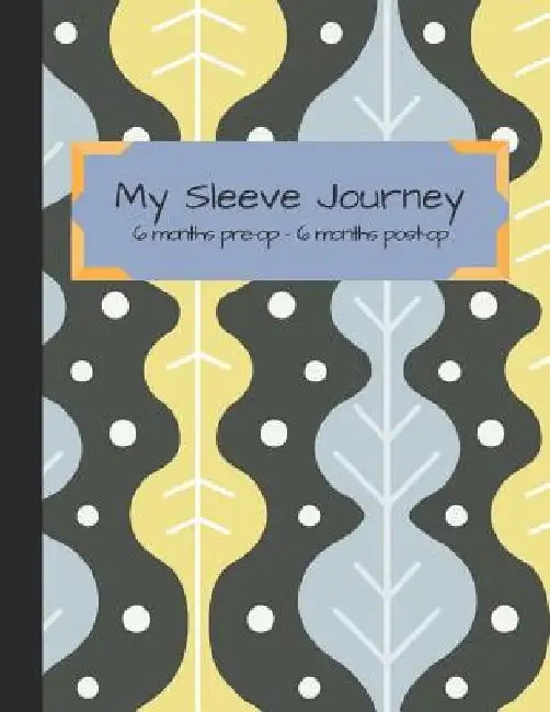 My Sleeve Journey: Tracking VSG Surgery from 6 Month Pre-Op to 6 Months Post-Op by F. H. Fanny