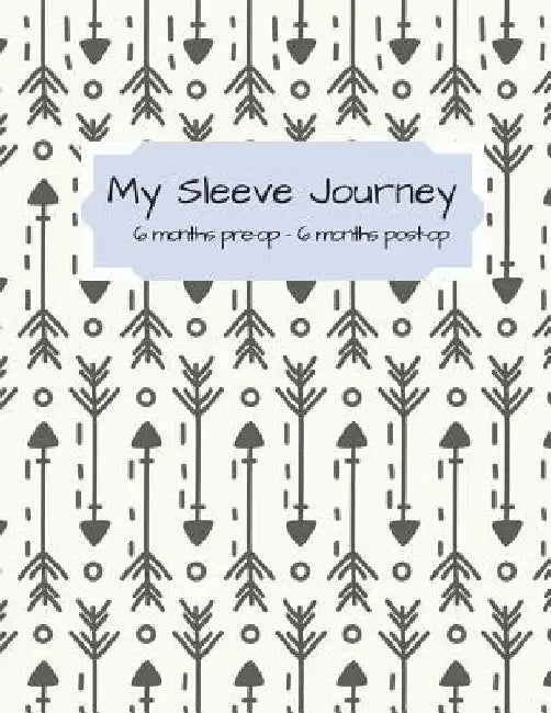 My Sleeve Journey: From 6 Month Pre-Op to 6 Months Post-Op by F. H. Fanny