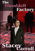 The Blooddoll Factory by Stacey Carroll