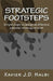 Strategic Footsteps: Simple steps to design an effective personal strategy at work by John Spence