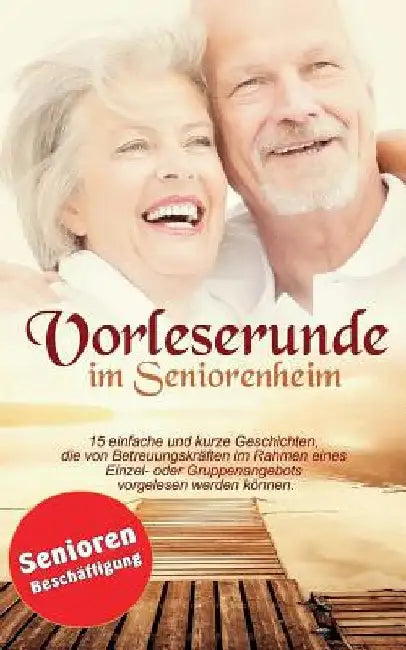 Vorleserunde im Seniorenheim by Autorenteam, Aktivierungscoach