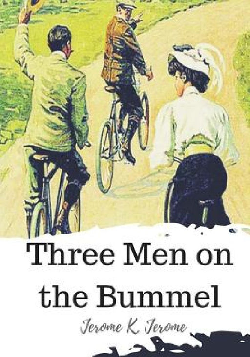 Three Men on the Bummel by Jerome K. Jerome