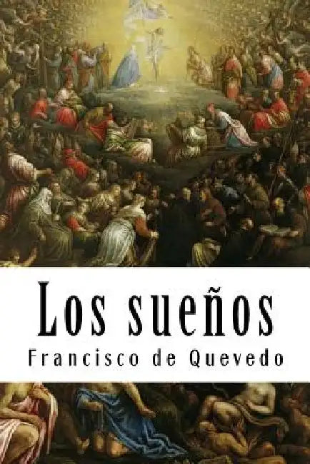 Los sueños by de Quevedo, Francisco