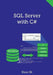 SQL Server with C# by Klaus Elk