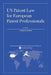 US Patent Law for European Patent Professionals: Third Edition by A. Nickel