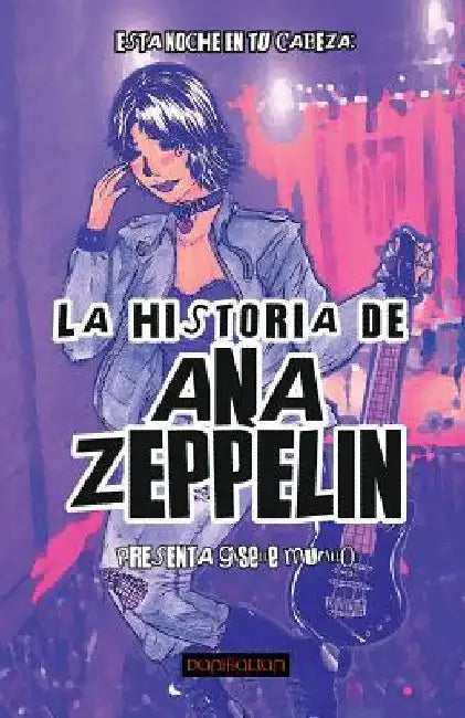 La Historia de Ana Zeppelin by Murillo, Giselle