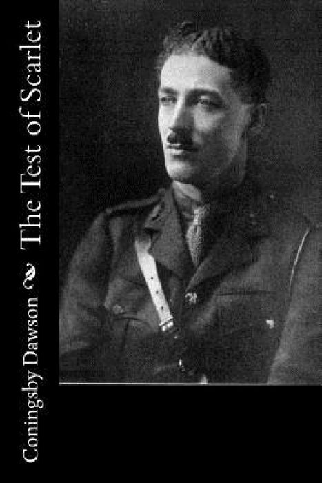 The Test of Scarlet by Coningsby Dawson