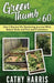 Green Thumb At 60: How I Started My Gardening Journey With Raised Beds and Pots and Contrainers by Cathy Harris