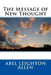 The Message of New Thought by Abel Leighton Allen