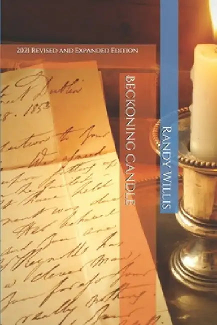 Beckoning Candle: a nonfiction novel by Randy Willis