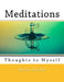 Meditations: Thoughts to Myself by Nik Marcel
