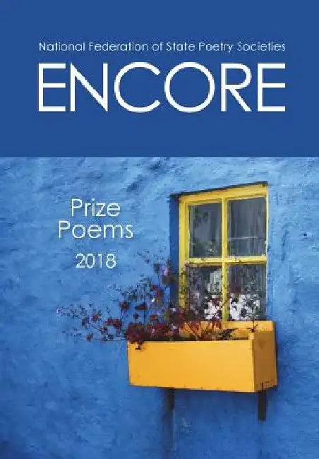 Encore: Prize Poems 2018 by Kathy Lohrum Cotton