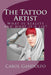 The Tattoo Artist: The Tattoo Artist: Tattoos and Mobsters by Carol Lynn Gandolfo