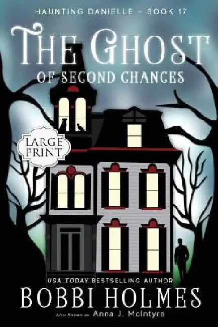 The Ghost of Second Chances by Anna J. McIntyre