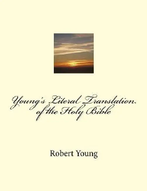 Young's Literal Translation of the Holy Bible by Robert Young
