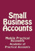 Small Business Accounts: Mobile Practical Accounts by Academy of Practical Accounts
