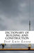 Dictionary of Building and Construction: English-Spanish Construction Glossary by Jose Luis Leyva