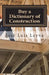 Buy a Dictionary of Construction: English-Spanish Construction Glossary by Jose Luis Leyva