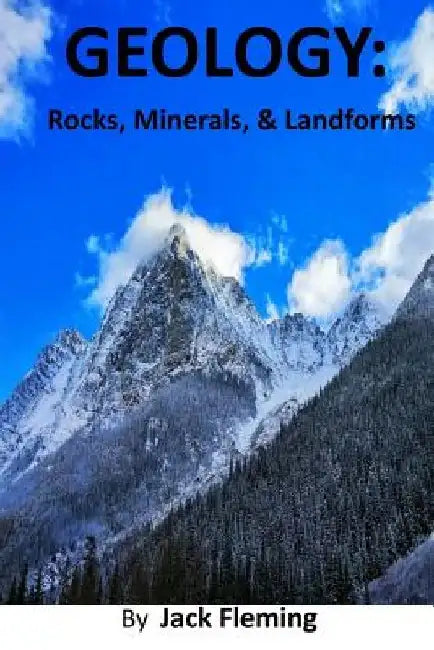 Geology: Rocks, Minerals, and Landforms by Jack Fleming Ma