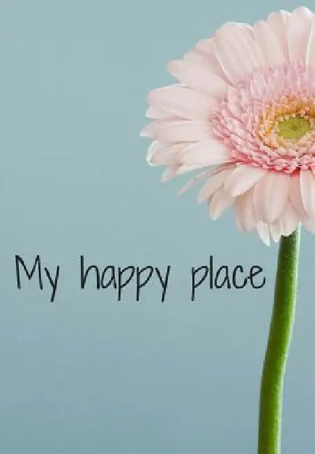 My happy place by Flower Journals