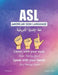 ASL American Sign Language: Listen with your Eyes Speak with your Hands. English & Arabic version by C. Abi Rached