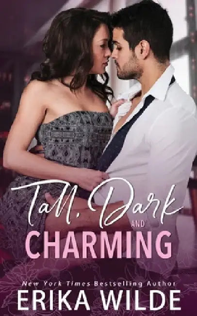Tall, Dark and Charming by Erika Wilde