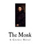 The Monk: A Romance by Matthew Lewis