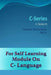 C-Series: C Language Series #1 by Bhattacharjee, Mr Debajyoti