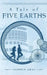 A Tale of Five Earths by Stephen Gray