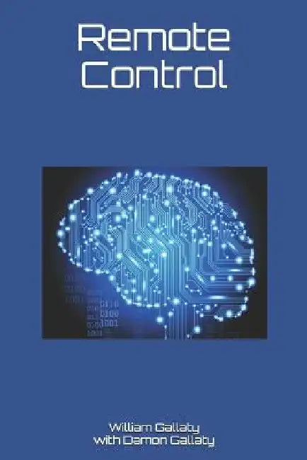 Remote Control by Damon J. Gallaty