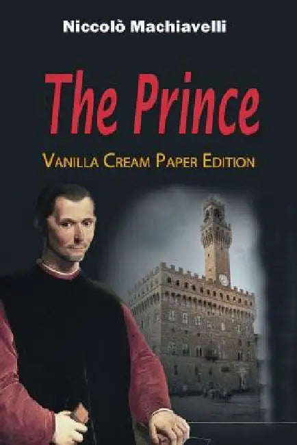 The Prince by Niccolo Machiavelli