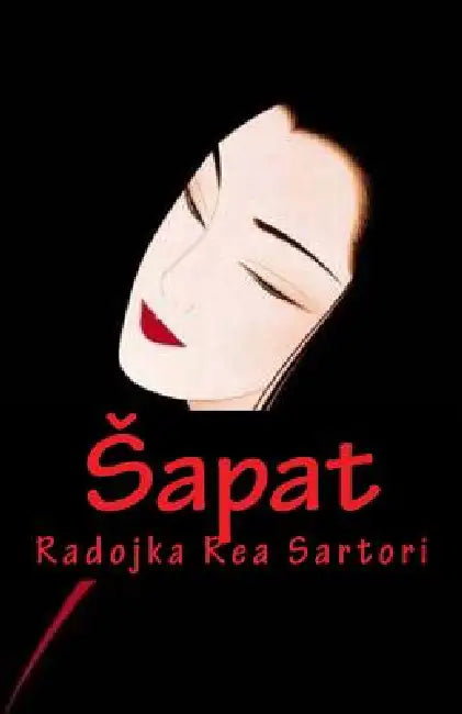 Sapat: Poetska Proza by Radojka Rea Sartori, Marat Msaev Daan