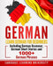 German: Learn German For Beginners Including German Grammar, German Short Stories and 1000+ German Phrases by Language Learning University