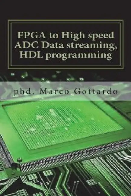 FPGA to High speed ADC Data streaming, HDL programming: Xilinx Zynq7000 family on Vivado IDE platform by Marco Gottardo Ing