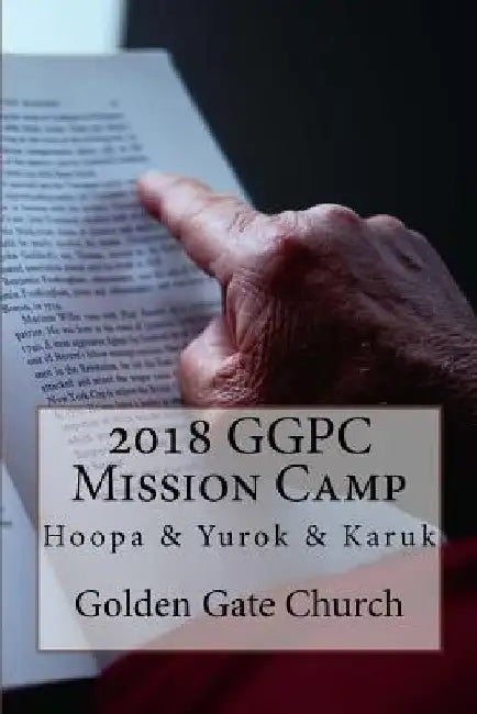 2018 GGPC Mission Camp by Golden Gate Church
