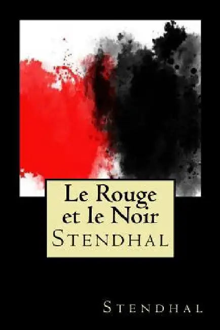 Le Rouge et le Noir (French Edition) by Stendhal