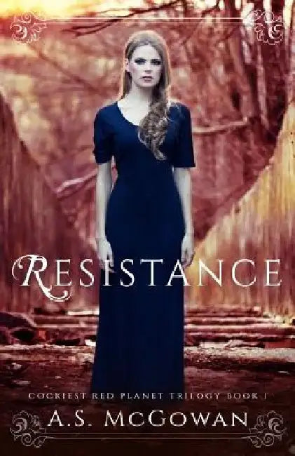 Resistance by A. S. McGowan