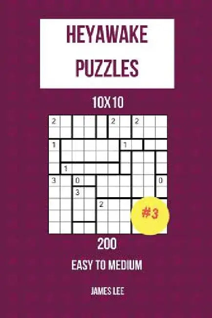 Heyawake Puzzles - 200 Easy to Medium 10x10 vol. 3 by James Lee